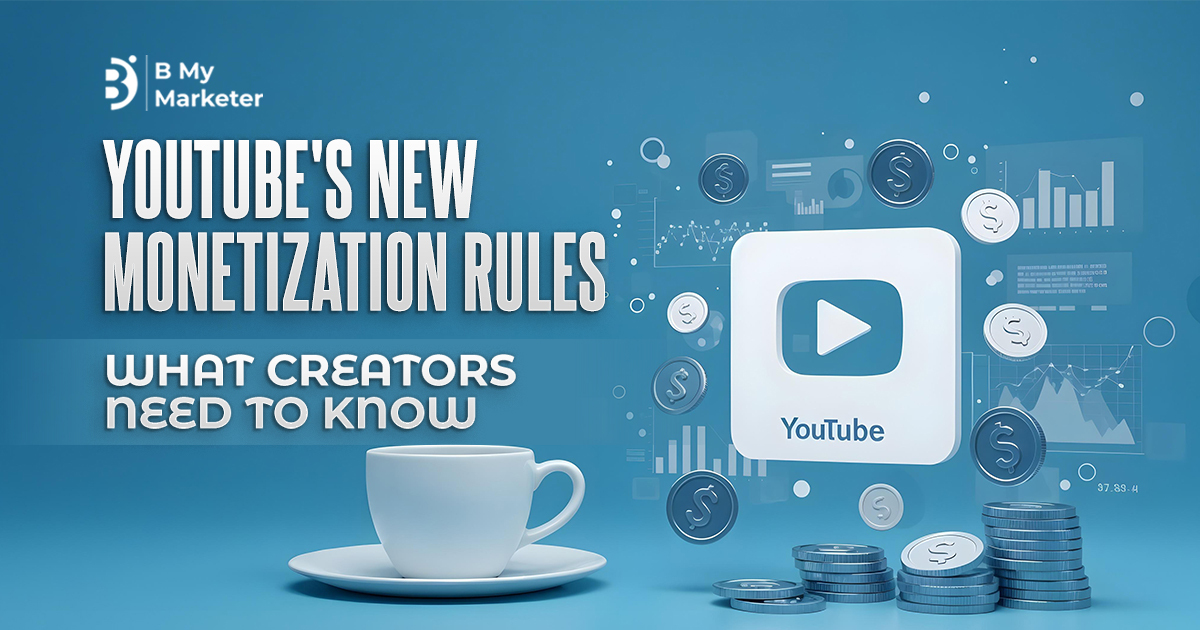 YouTube’s New Monetization Rules: What Creators Need to Know